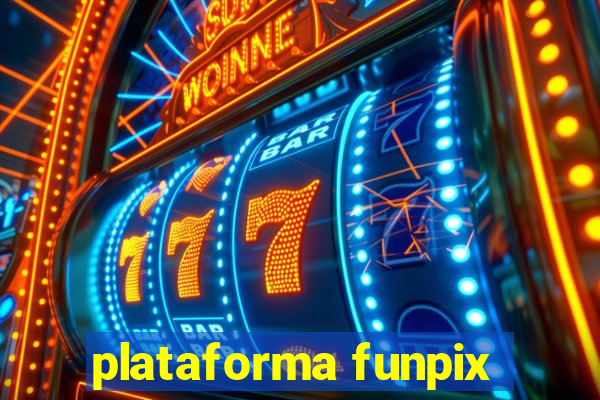 plataforma funpix